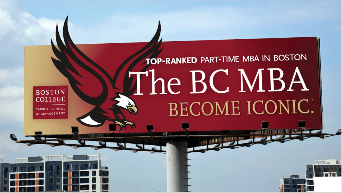 A billboard features a red and black eagle logo with text that reads, "TOP-RANKED PART-TIME MBA IN BOSTON," "The BC MBA," and "BECOME ICONIC." It also includes the Boston College Carroll School of Management logo. The billboard is set against a cityscape background.